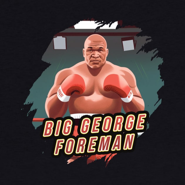 Big George Foreman by Pixy Official